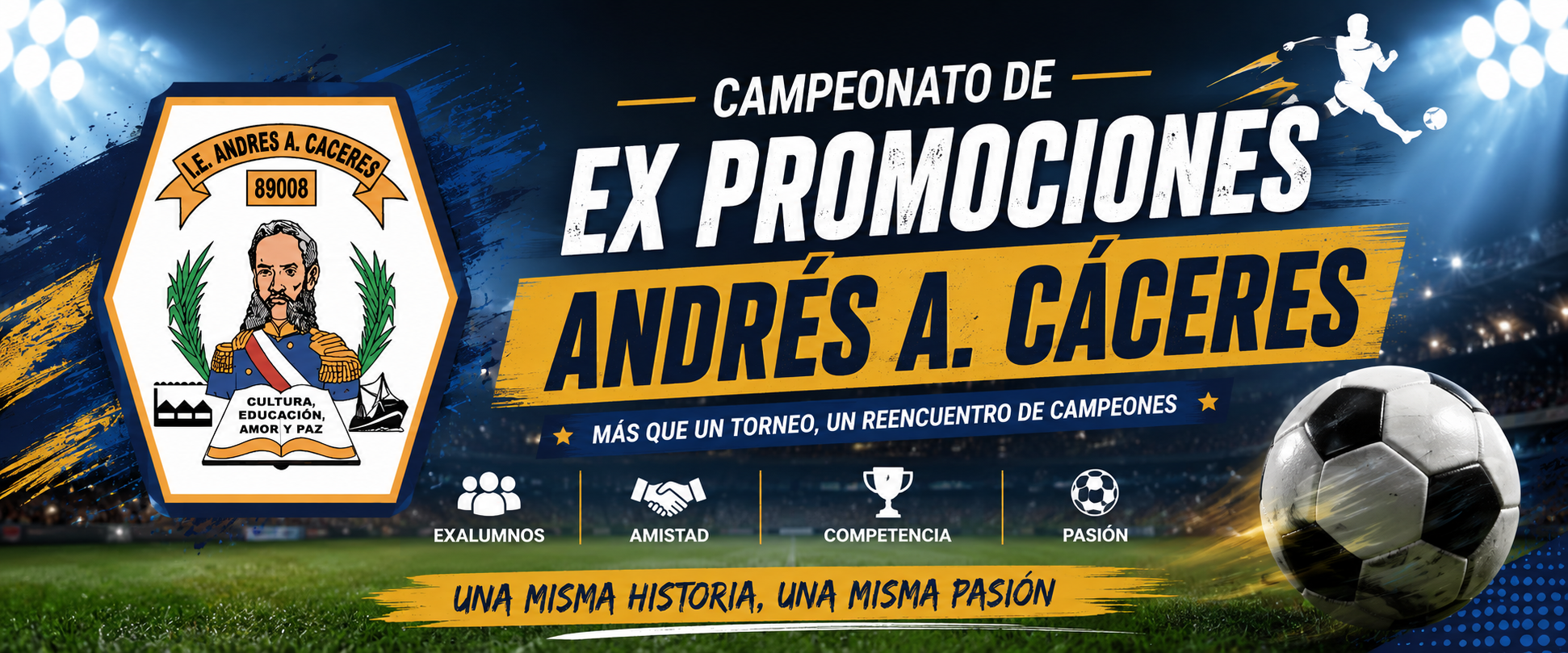 CAMPEONATO DE EX PROMOCIONES ANDRÉS A. CÁCERES